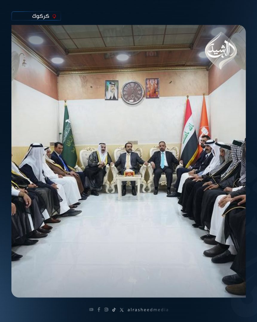 الرئيس الحلبوسي وعدد من قيادات تقدم بكركوك يزورون مضيف عشائر السادة الأشراف لدعم مرشَّح الحزب عبد الواحد الصيادي